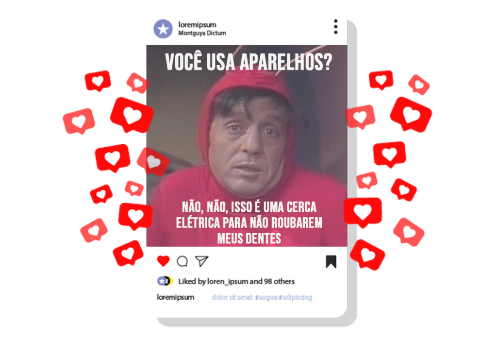 Memes nas clínicas de odontologia e redes sociais