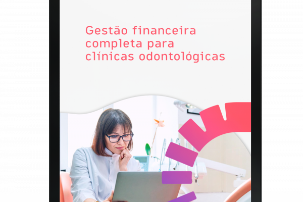 Gestão financeira completa para clínicas odontológicas