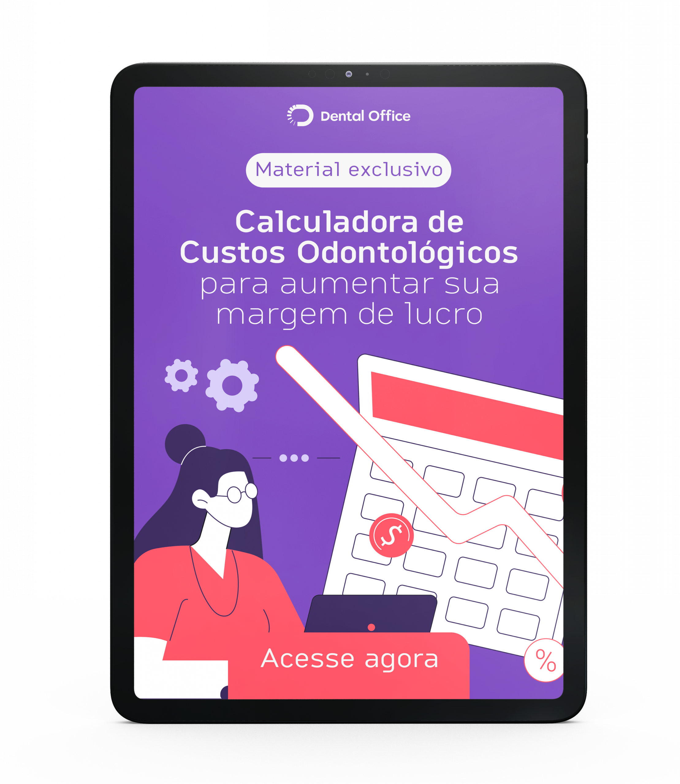 Calculadora de Custos Odontológicos para aumentar sua margem de lucro