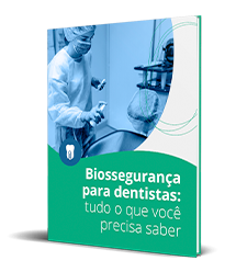 eBook: Biossegurança para dentistas: tudo o que você precisa saber